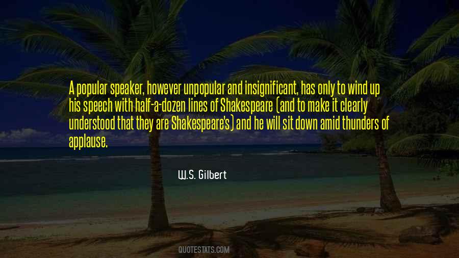 W.S. Gilbert Quotes #1088870