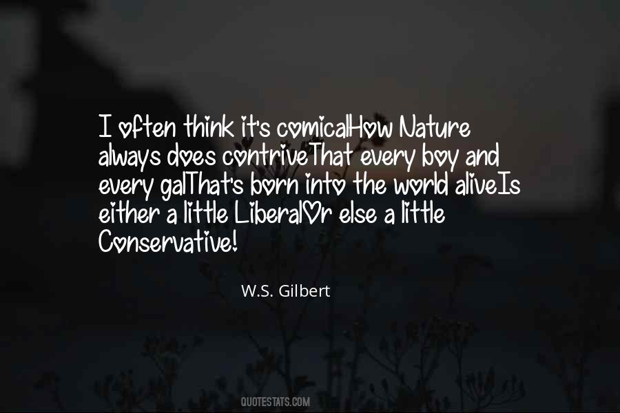 W.S. Gilbert Quotes #1279987