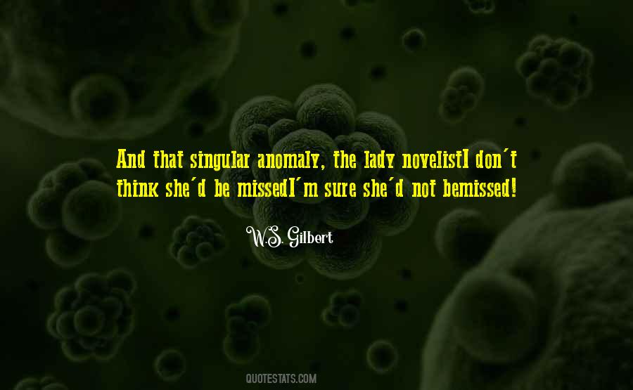 W.S. Gilbert Quotes #1477886