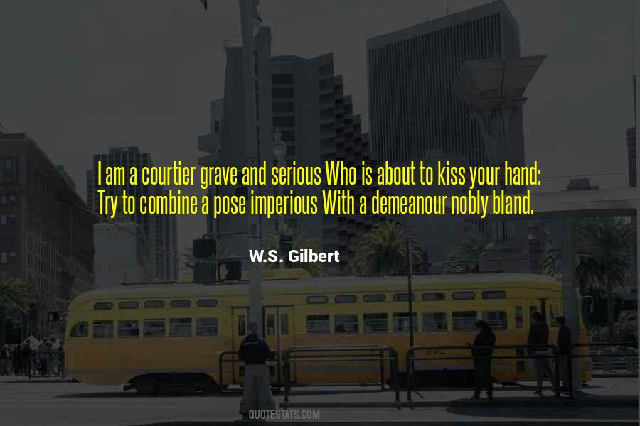 W.S. Gilbert Quotes #694288
