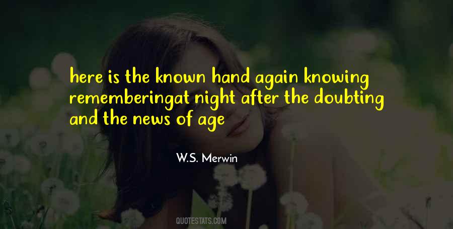 W.S. Merwin Quotes #690431