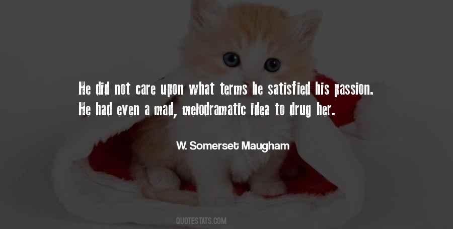 W. Somerset Maugham Quotes #1498867