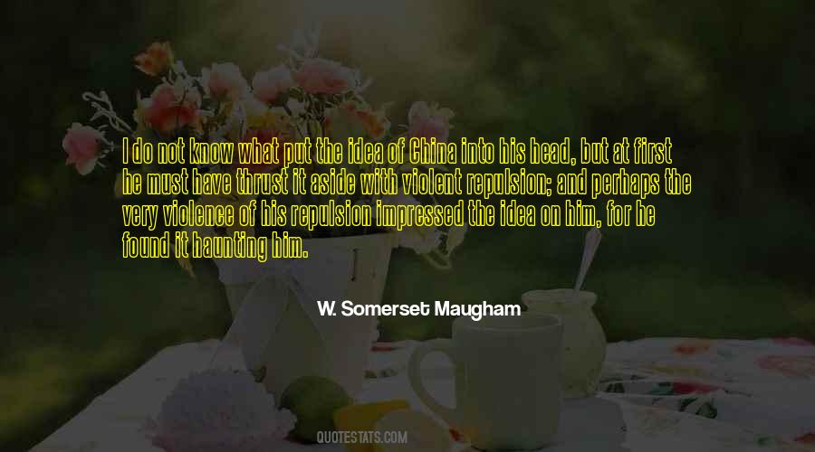 W. Somerset Maugham Quotes #206366