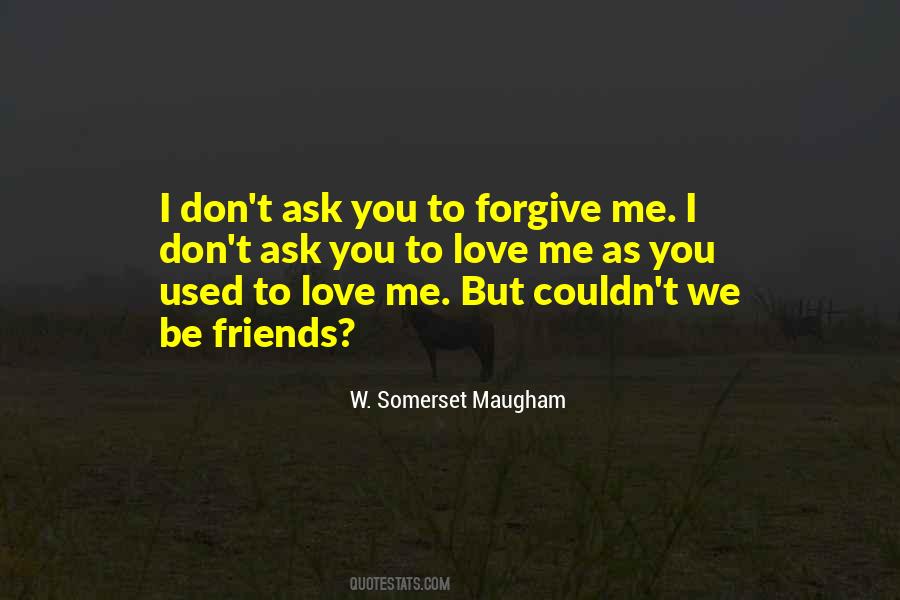 W. Somerset Maugham Quotes #603622