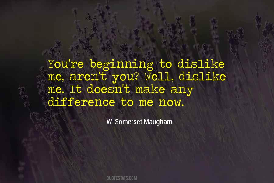 W. Somerset Maugham Quotes #643660