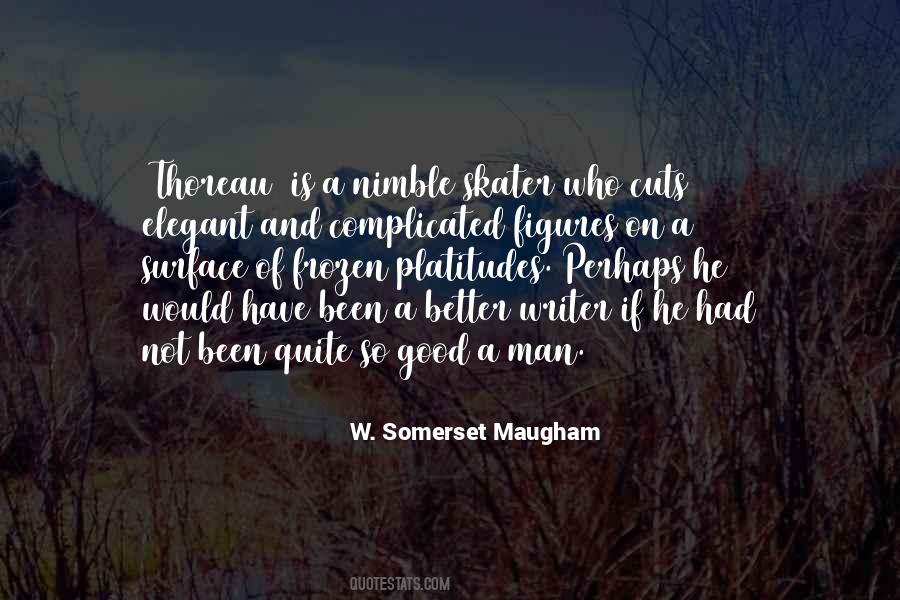 W. Somerset Maugham Quotes #722653