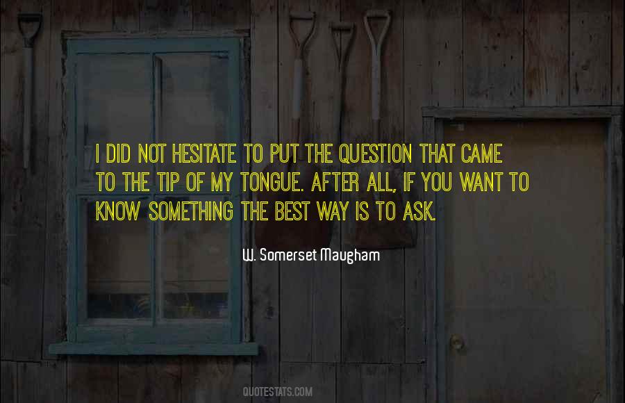 W. Somerset Maugham Quotes #793758