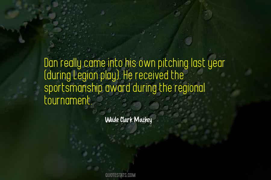 Wade Clark Mackey Quotes #1035054