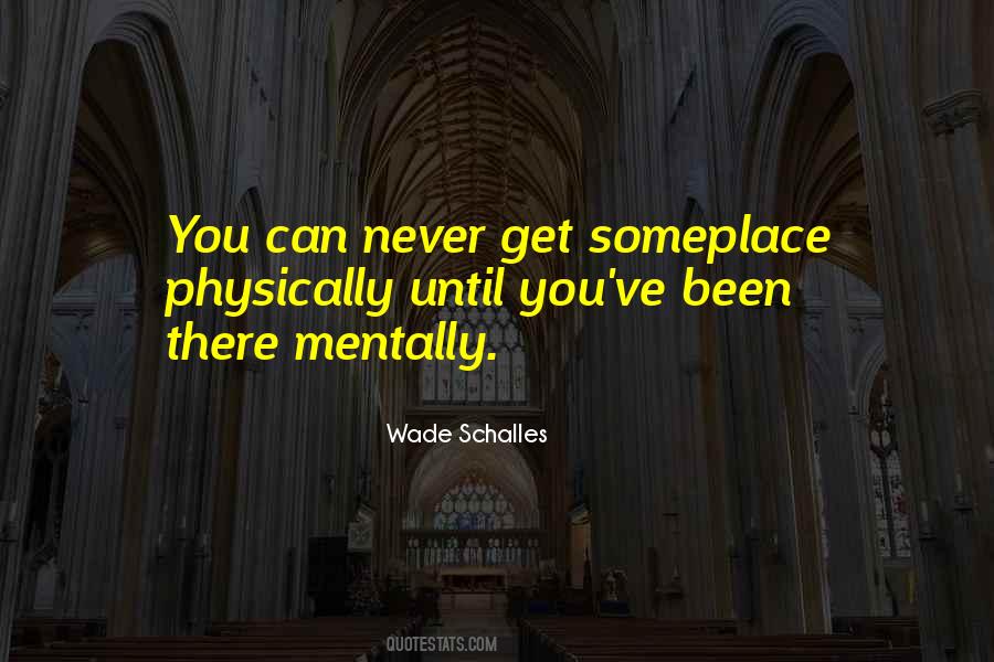 Wade Schalles Quotes #658632