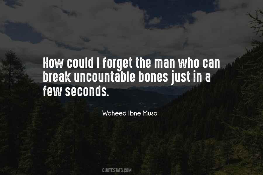 Waheed Ibne Musa Quotes #1237161