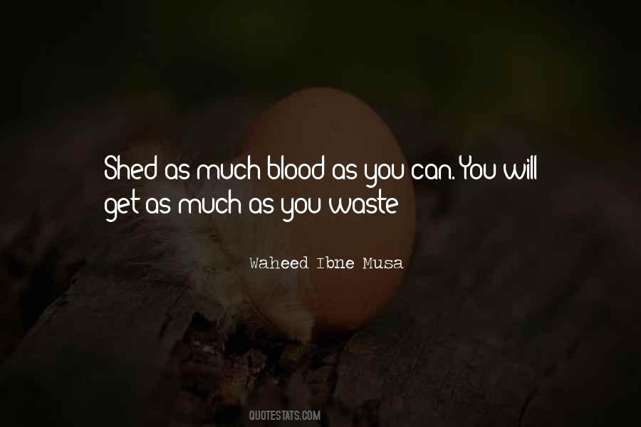 Waheed Ibne Musa Quotes #1657065