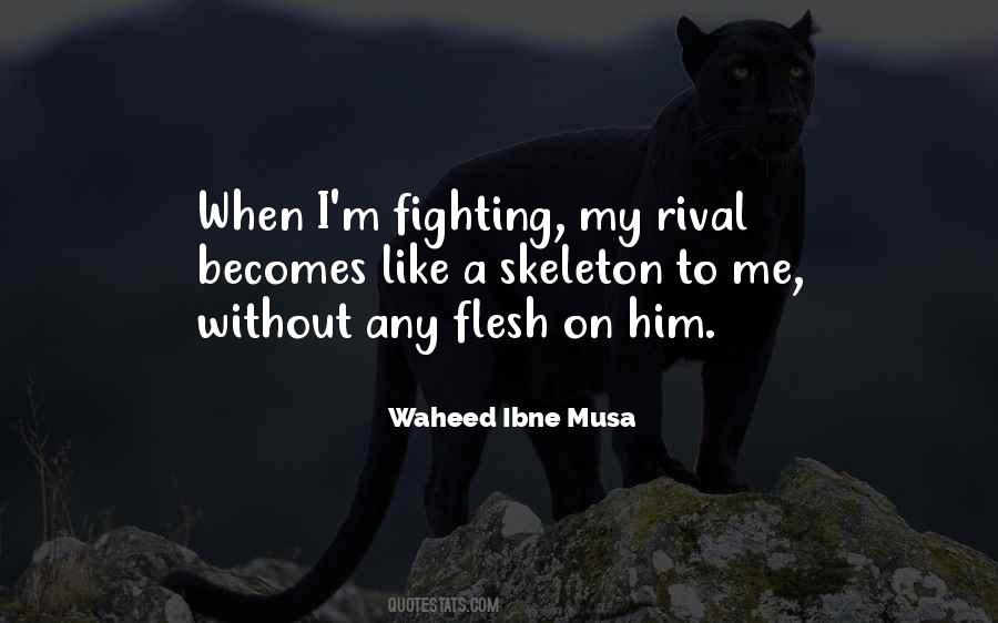 Waheed Ibne Musa Quotes #1827675