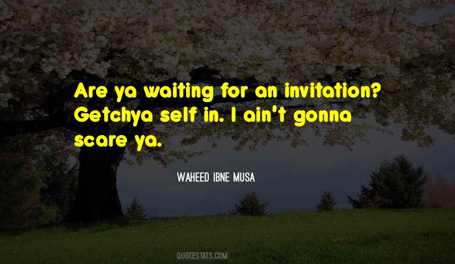 Waheed Ibne Musa Quotes #473676