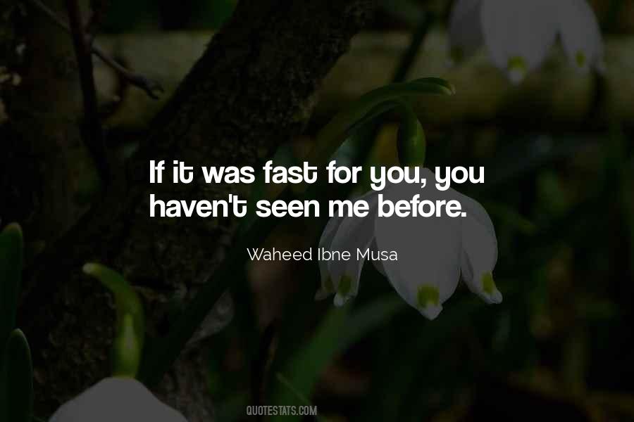 Waheed Ibne Musa Quotes #968191