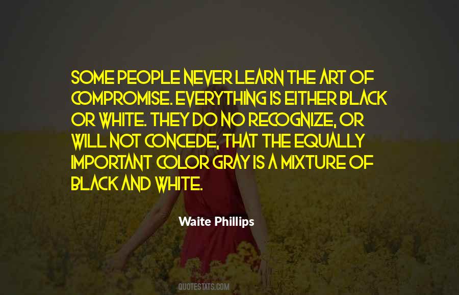 Waite Phillips Quotes #1759385