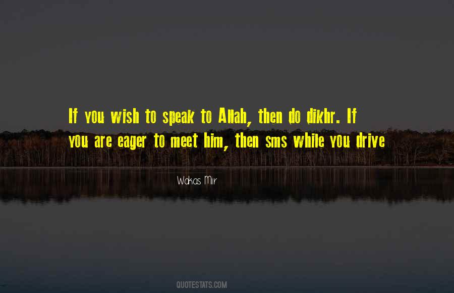 Wakas Mir Quotes #1865052 Wakas Mir Quotes #1865052
