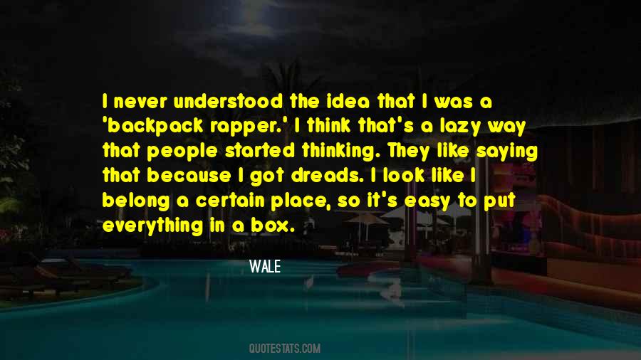 Wale Quotes #1067260