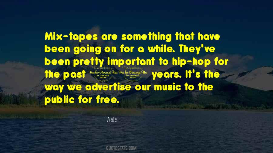 Wale Quotes #1256576