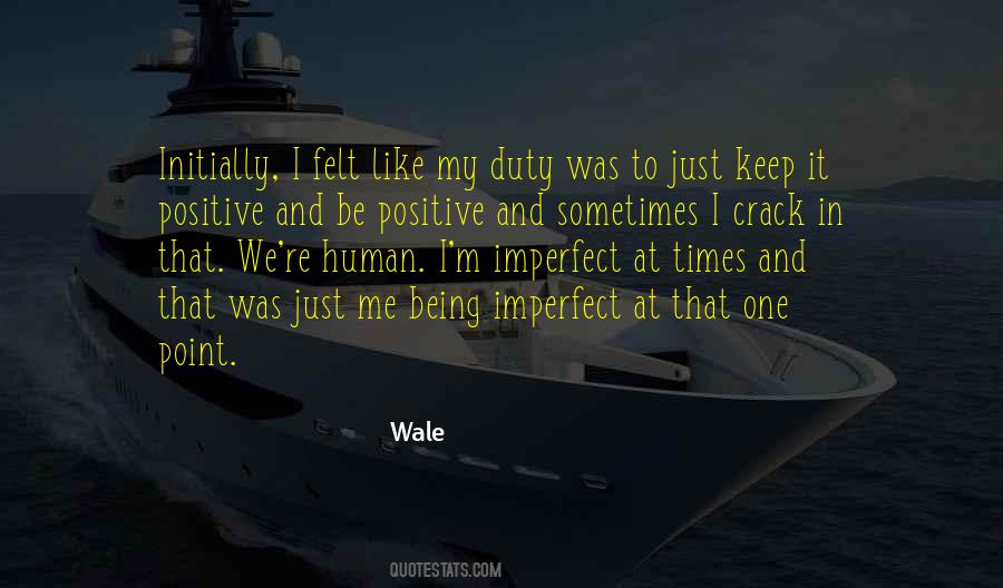 Wale Quotes #1305344