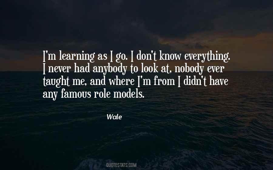 Wale Quotes #1347519