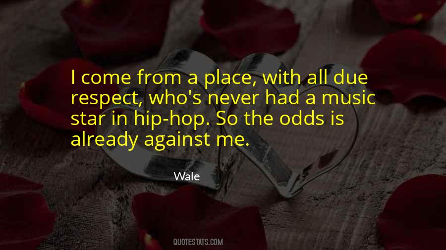 Wale Quotes #218270
