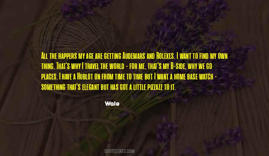 Wale Quotes #625108