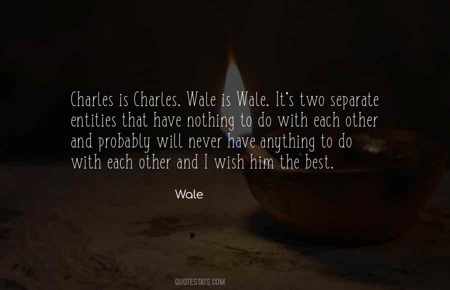 Wale Quotes #730377