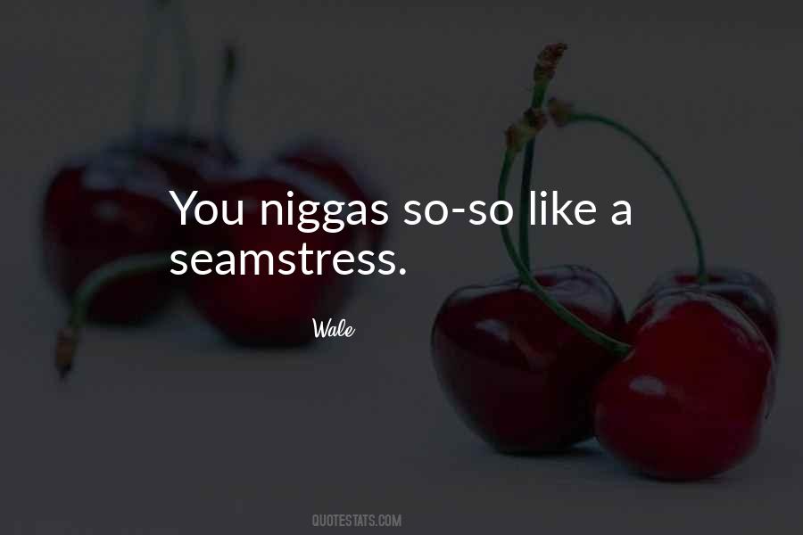 Wale Quotes #845763