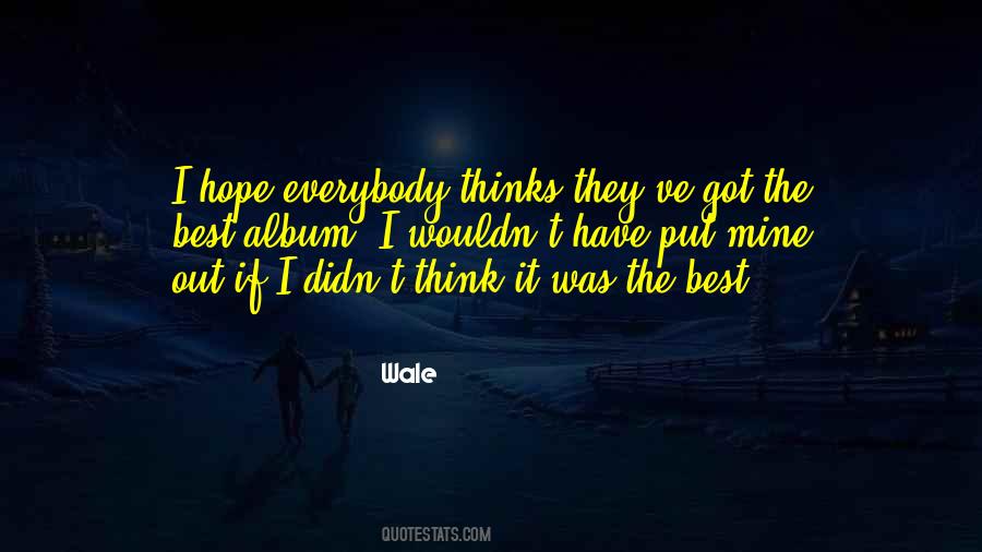 Wale Quotes #871212