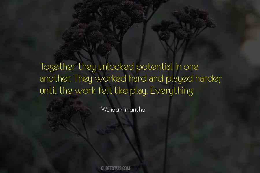 Walidah Imarisha Quote: “Together they unlocked potential in one