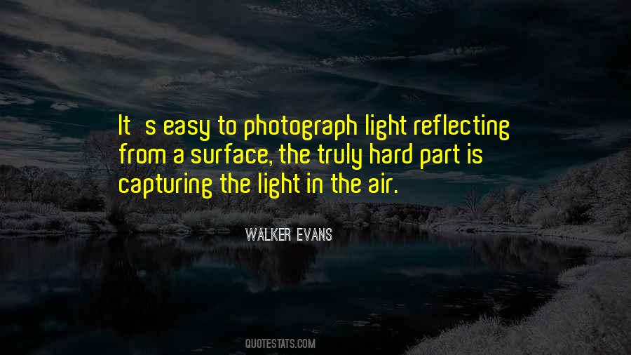Walker Evans Quotes #1655604
