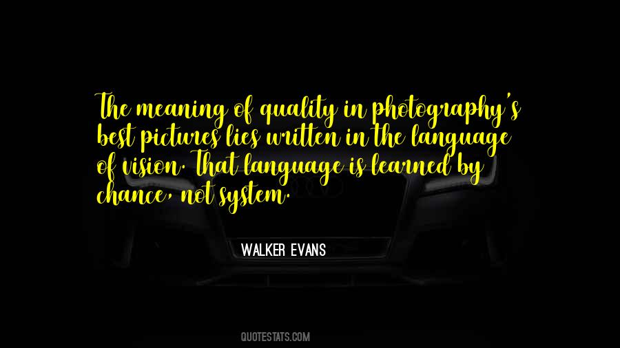 Walker Evans Quotes #1873336