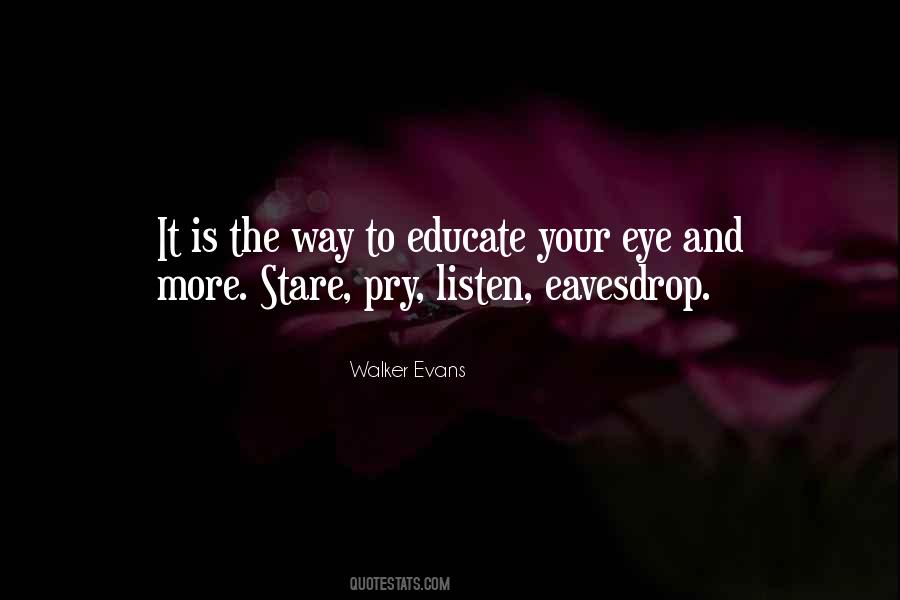 Walker Evans Quotes #323477