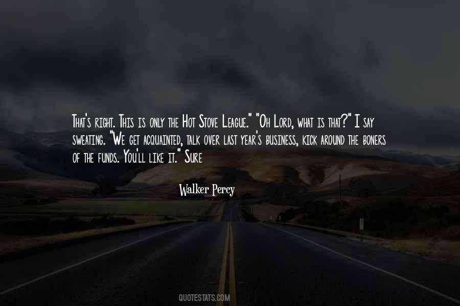 Walker Percy Quotes #56222