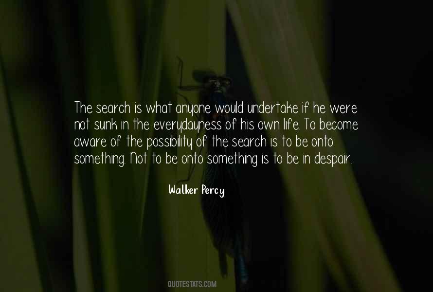 Walker Percy Quotes #875370