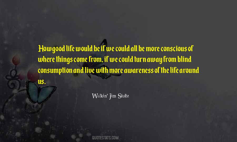 Walkin' Jim Stoltz Quotes #536502 Walkin' Jim Stoltz Quotes #536502