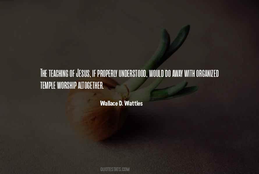 Wallace D. Wattles Quotes #269209