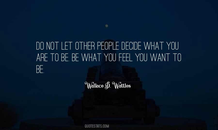 Wallace D. Wattles Quotes #666535