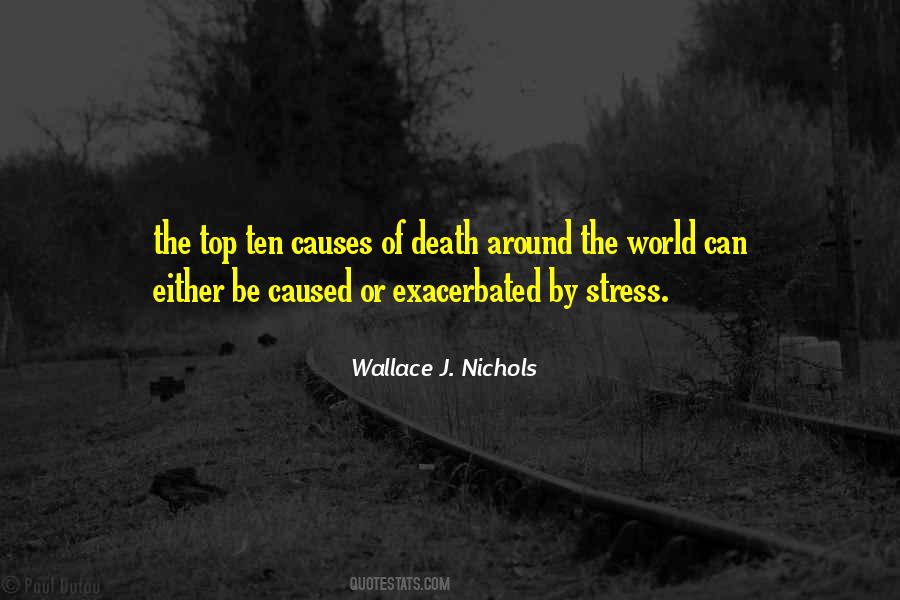Wallace J. Nichols Quotes #1646093
