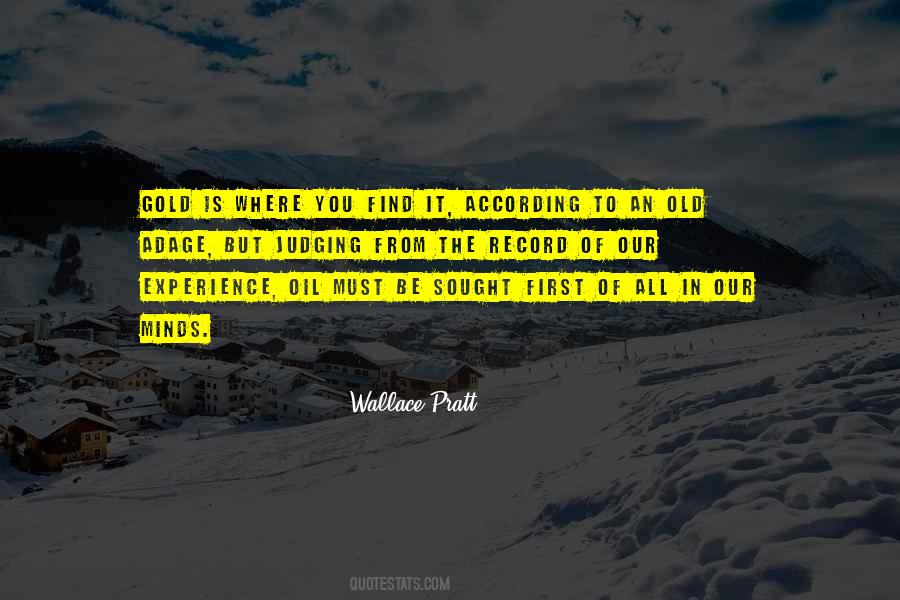 Wallace Pratt Quotes #949519