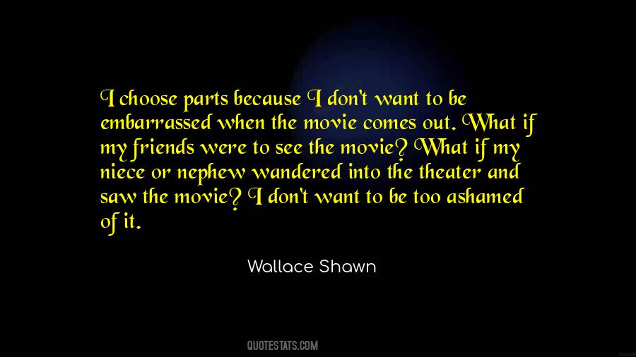 Wallace Shawn Quotes #357042