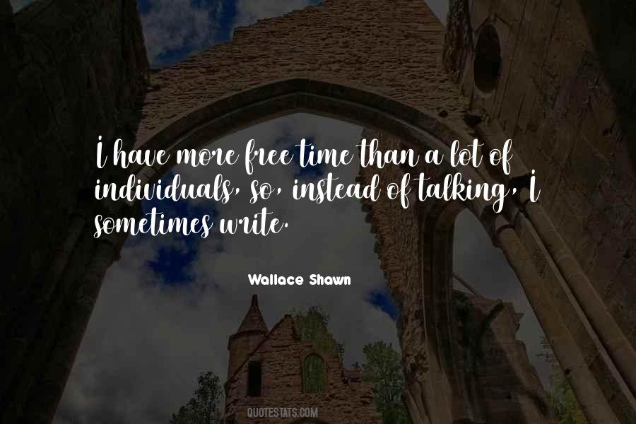 Wallace Shawn Quotes #998137