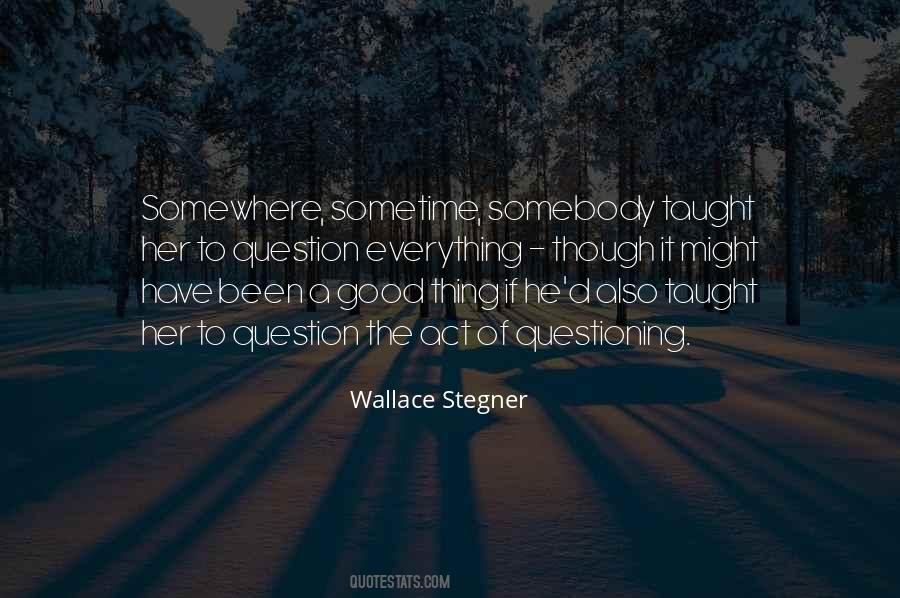 Wallace Stegner Quotes #1767577