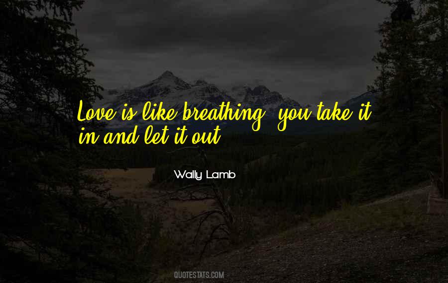 Wally Lamb Quotes #1361201