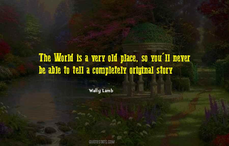Wally Lamb Quotes #1663475
