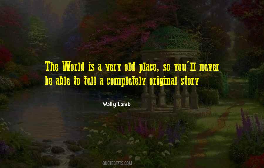 Wally Lamb Quotes #1663475