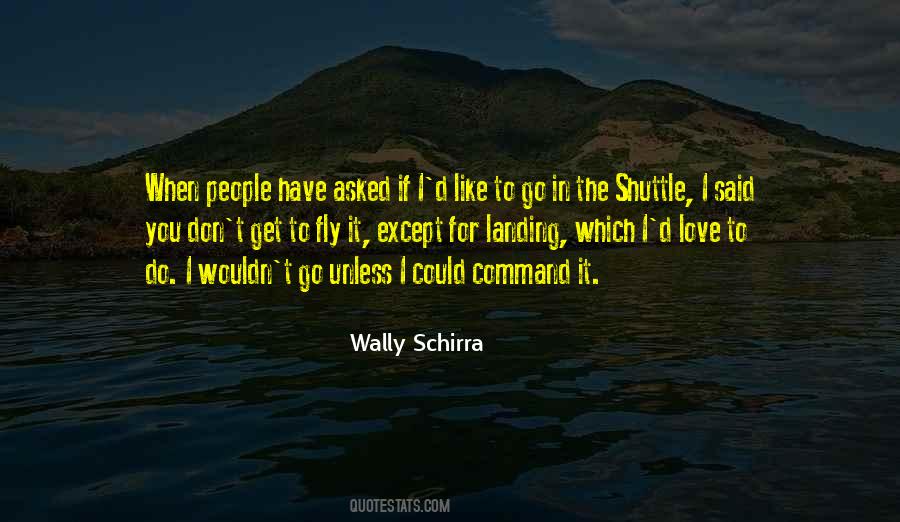 Wally Schirra Quotes #581551
