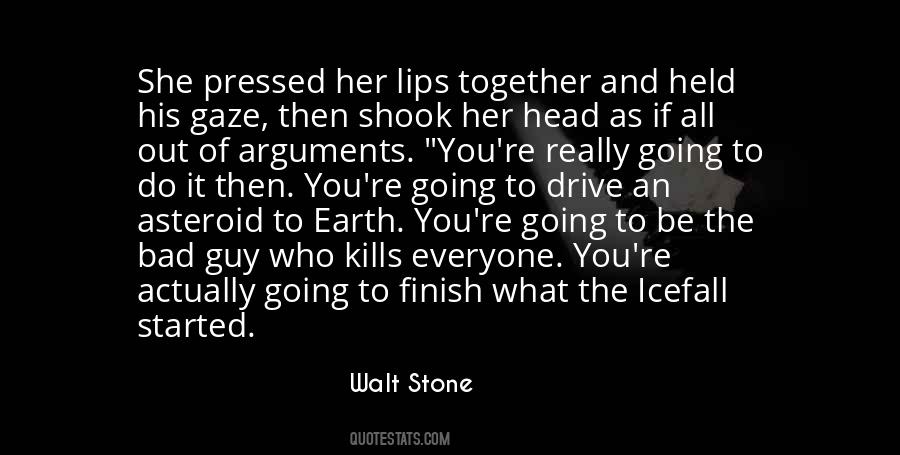 Walt Stone Quotes #1040588