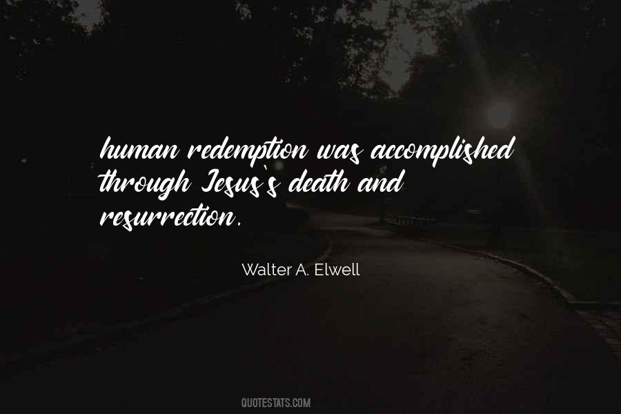 Walter A. Elwell Quotes #360835