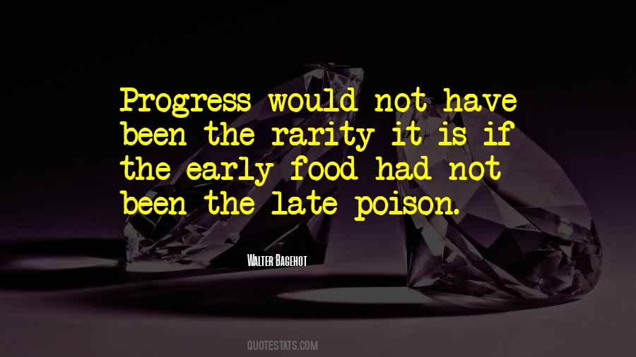 Walter Bagehot Quotes #1131772